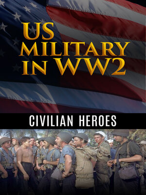 cover image of Civilian Heroes: They Call It Pacific, Manila Espionage and Can Do! The Story of the Seabees